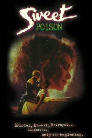 Dulce veneno (Sweet Poison) 1991 online