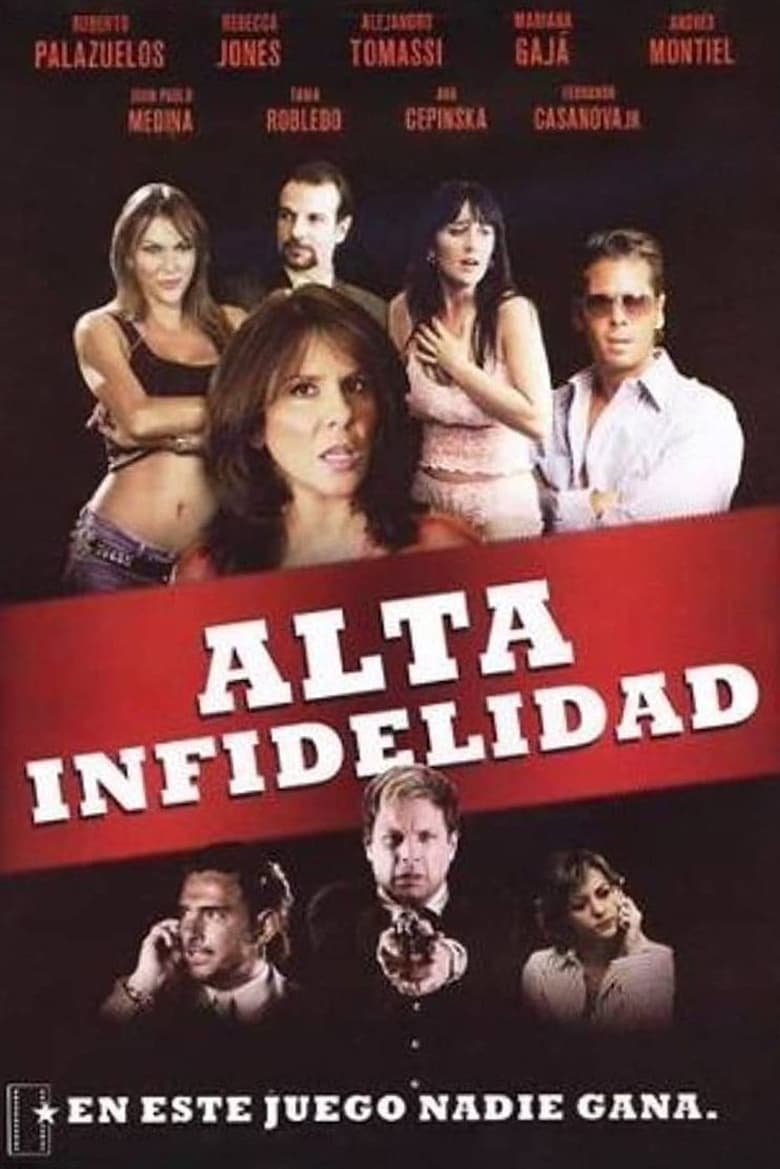 ᐈ Alta infidelidad 2007 (LAT) online Foto Foto
